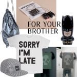 CHRISTMAS GIFT GUIDES: YOUR BROTHER