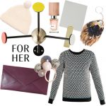 CHRISTMAS GIFT GUIDES: FOR HER